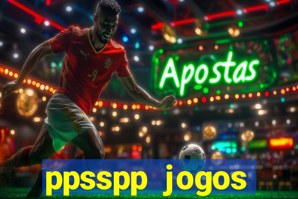 ppsspp jogos download mediafıre